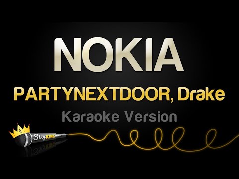 PARTYNEXTDOOR, Drake - NOKIA