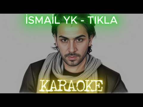 İsmail YK - Tıkla