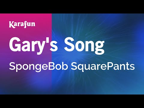 SpongeBob SquarePants - Gary's Song