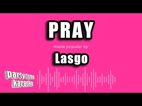 Lasgo - Pray