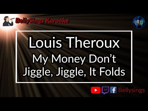 Louis Theroux [Duke & Jones Extended Version] - My Money Don’t Jiggle, Jiggle, It Folds