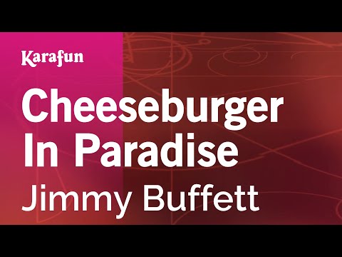 Jimmy Buffett - Cheeseburger in Paradise