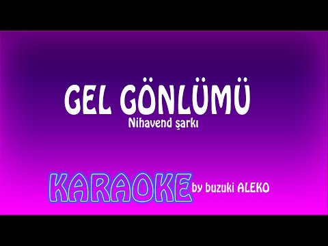 Gel Gönlümü Yerden Yere Vurma Güzel