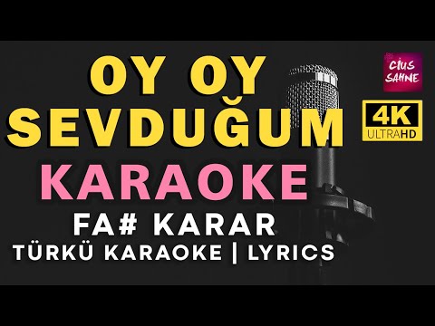 Oy Oy Sevduğum - Karadeniz Türküleri Karaoke (4k Ultra Hd) | Fa#