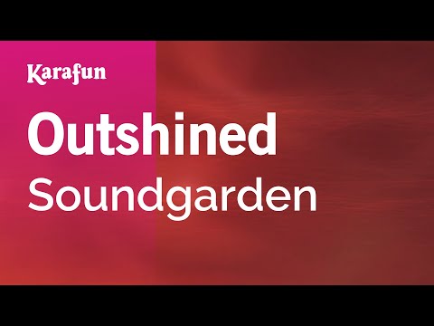 Soundgarden - Outshined