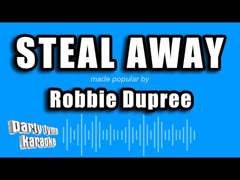Robbie Dupree - Steal Away