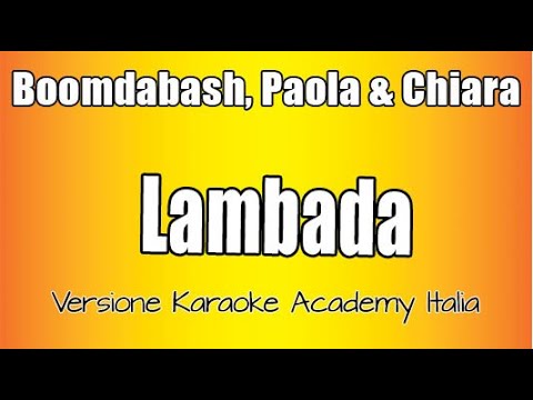 Paola & Chiara - Boomdabash - Lambada