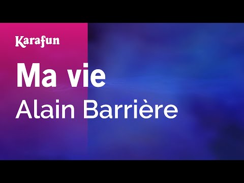 Alain Barrière - Ma vie