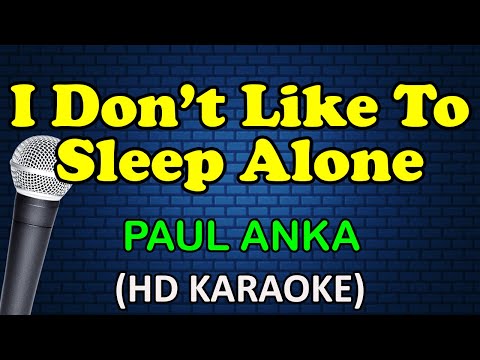 Paul Anka - I DON'T LIKE TO SLEEP ALONE