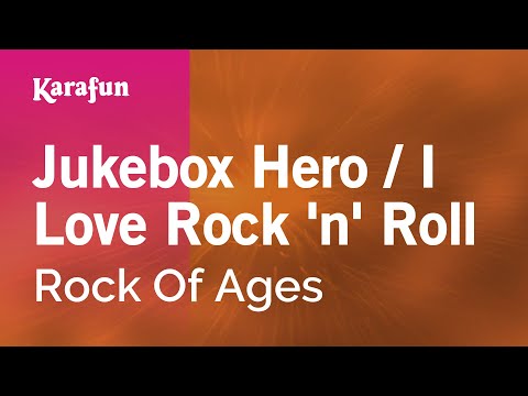 Rock of Ages (film) - Jukebox Hero / I Love Rock 'n' Roll