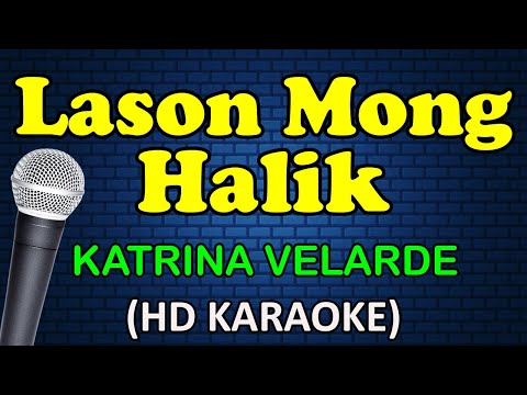 Katrina Velarde - LASON MONG HALIK