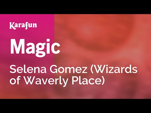 Wizards of Waverly Place (Selena Gomez) - Magic