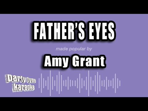Amy Grant - Father's Eyes