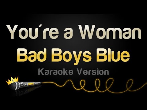 Bad Boys Blue - You're a Woman