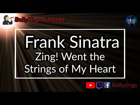 Frank Sinatra - Zing! Went the Strings of My Heart