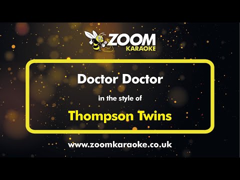 Thompson Twins - Doctor Doctor