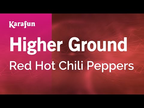 Red Hot Chili Peppers - Higher Ground