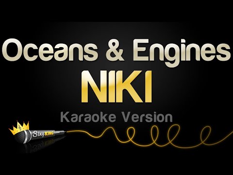 NIKI - Oceans & Engines