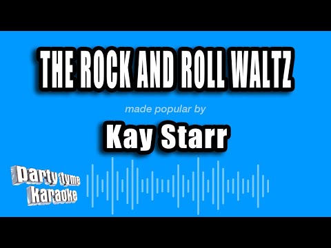 Kay Starr - The Rock And Roll Waltz