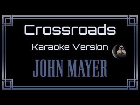 John Mayer - Crossroads