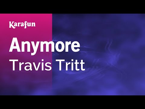 Travis Tritt - Anymore