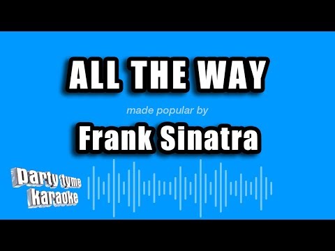 Frank Sinatra - All The Way