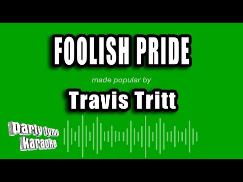Travis Tritt - Foolish Pride