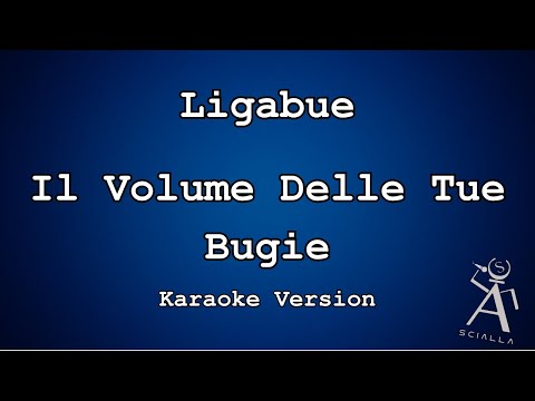 Ligabue - Il Volume Delle Tue Bugie