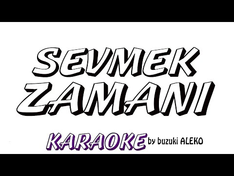 Sevmek Zamanı