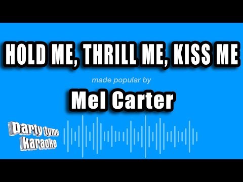 Mel Carter - Hold Me, Thrill Me, Kiss Me