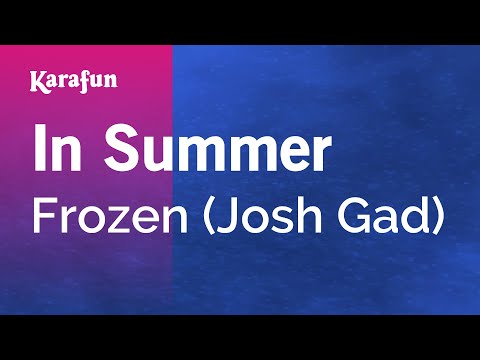 Frozen (2013 film) (Josh Gad) - In Summer