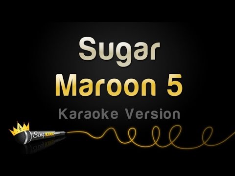 Maroon 5 - Sugar
