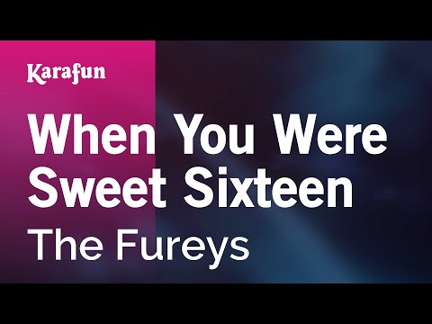 The Fureys - When You Were Sweet Sixteen