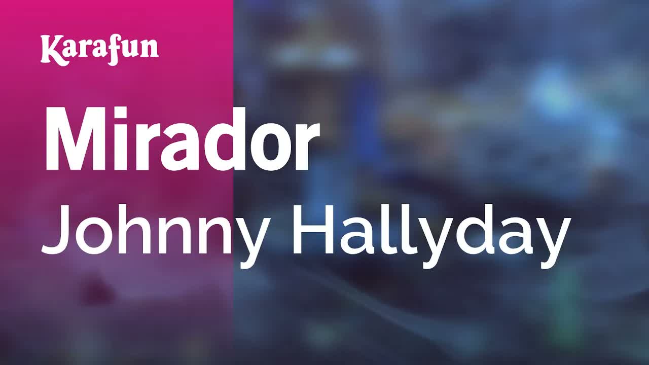 Johnny Hallyday - Mirador