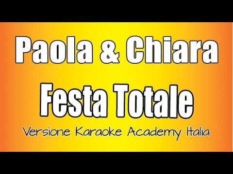 Paola & Chiara - Festa Totale