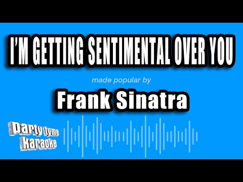 Frank Sinatra - I'm Getting Sentimental Over You