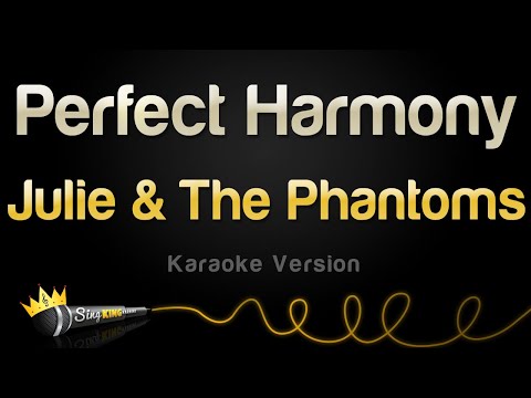 Julie and The Phantoms - Perfect Harmony
