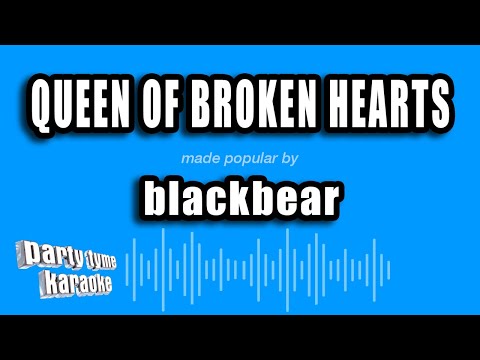 blackbear - queen of broken hearts