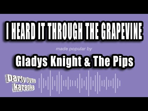 Gladys Knight & The Pips - I Heard It Through The Grapevine