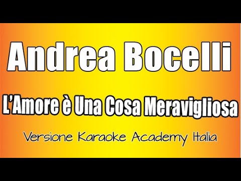 Andrea Bocelli - L'amore è una cosa meravigliosa