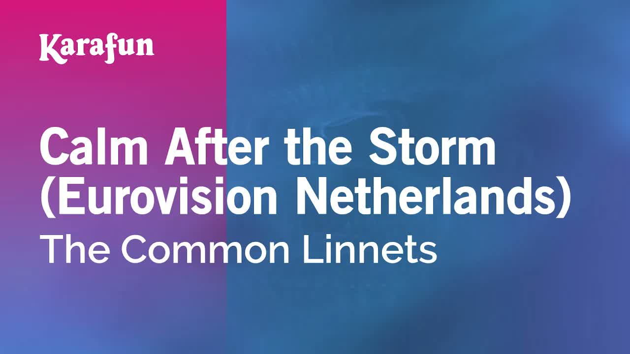 The Common Linnets - Calm After the Storm (Eurovision Netherlands)