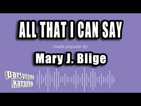 Mary J. Blige - All That I Can Say