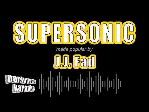 J.J. Fad - Supersonic