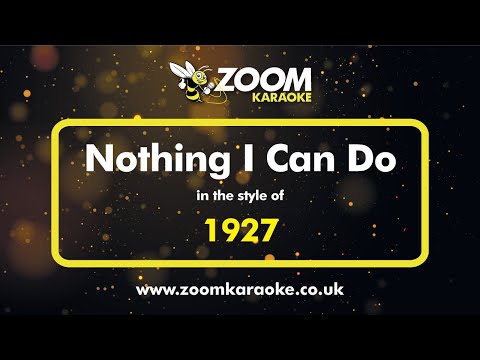 1927 - Nothing I Can Do