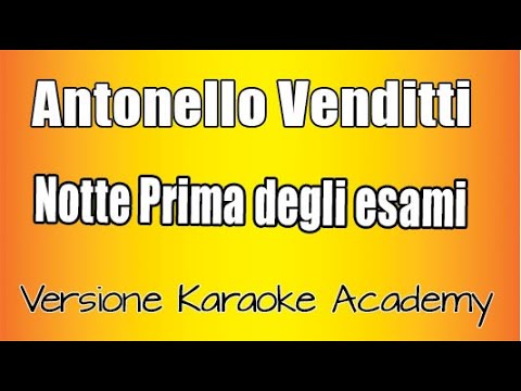 Antonello Venditti - Notte prima degli esami