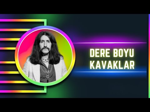 Barış Manço - Dere Boyu Kavaklar