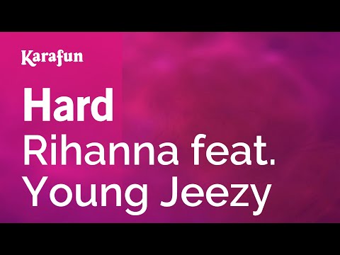 Rihanna & Young Jeezy - Hard