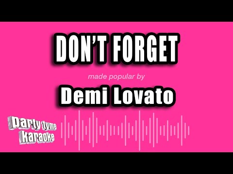 Demi Lovato - Don't Forget