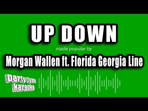 Morgan Wallen feat. Florida Georgia Line - Up Down