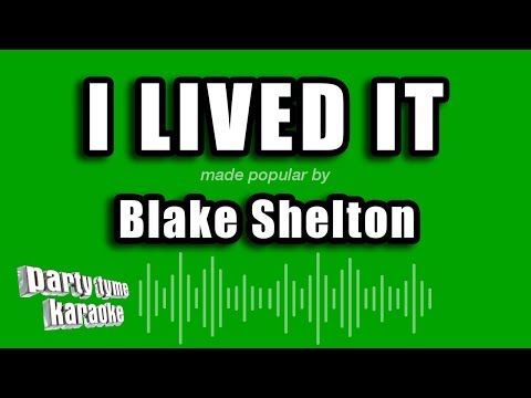 Blake Shelton - I Lived It